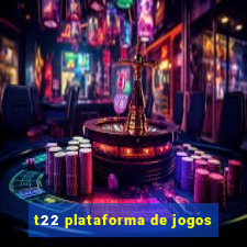 t22 plataforma de jogos